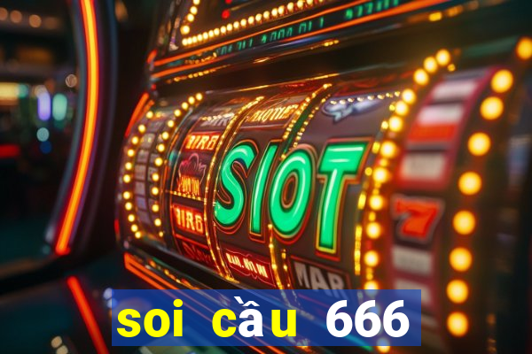 soi cầu 666 miễn phí