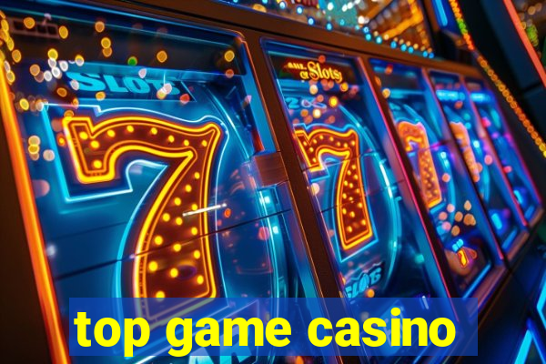 top game casino