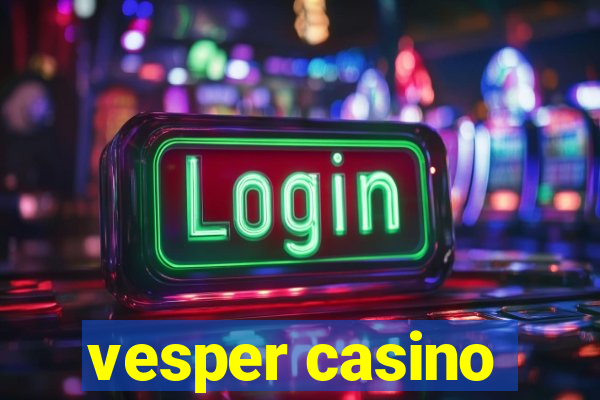 vesper casino