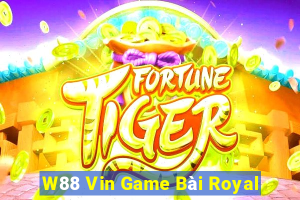 W88 Vin Game Bài Royal