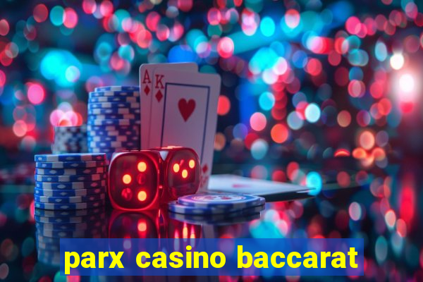 parx casino baccarat