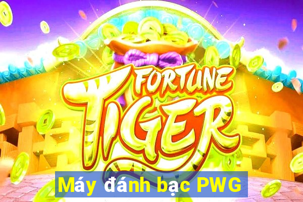 Máy đánh bạc PWG