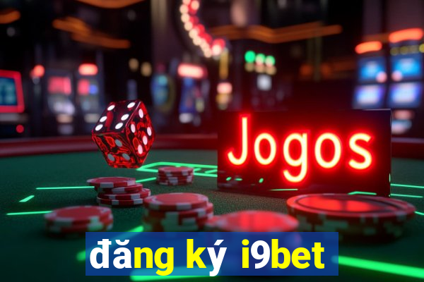 đăng ký i9bet