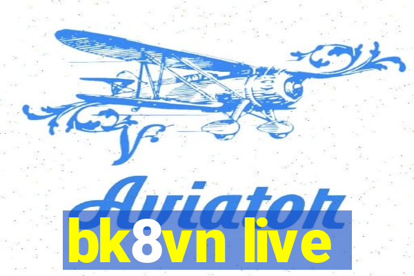 bk8vn live