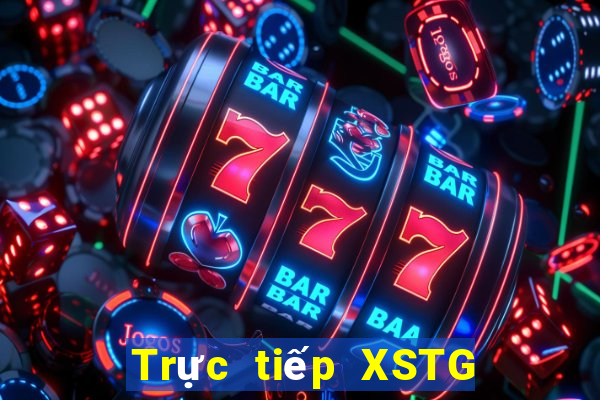 Trực tiếp XSTG Thứ 7