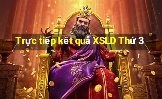 Trực tiếp kết quả XSLD Thứ 3