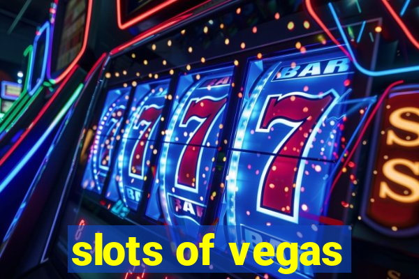 slots of vegas