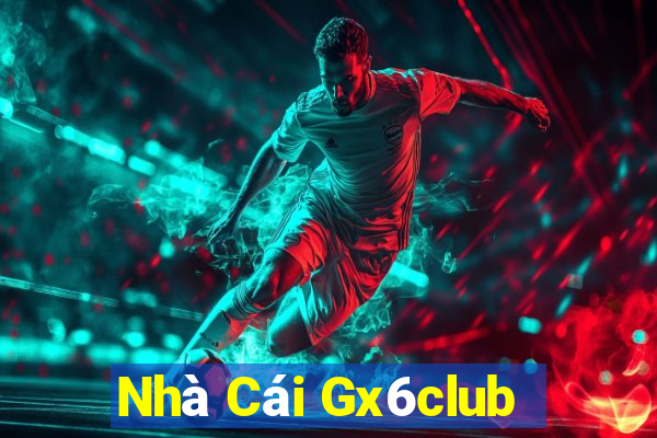 Nhà Cái Gx6club