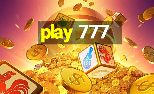 play 777