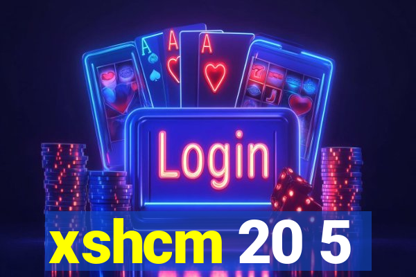 xshcm 20 5