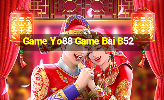 Game Yo88 Game Bài B52