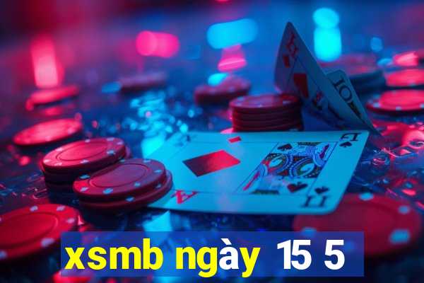 xsmb ngày 15 5