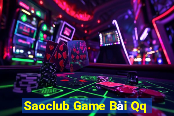 Saoclub Game Bài Qq