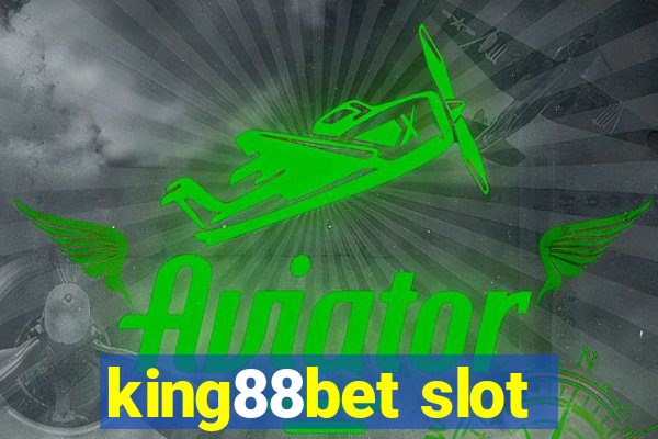 king88bet slot