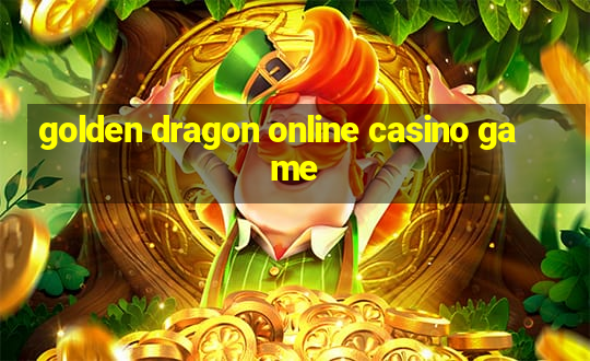 golden dragon online casino game