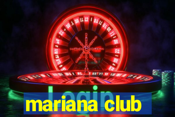 mariana club