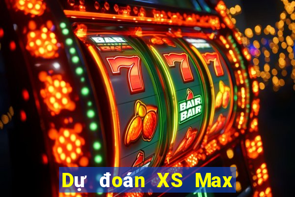 Dự đoán XS Max 4D ngày thứ năm