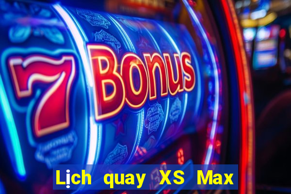 Lịch quay XS Max 4D Thứ 6