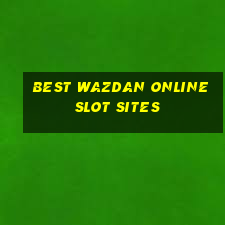 best wazdan online slot sites