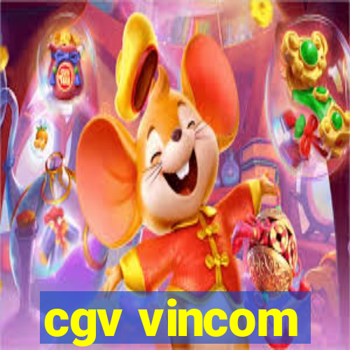 cgv vincom