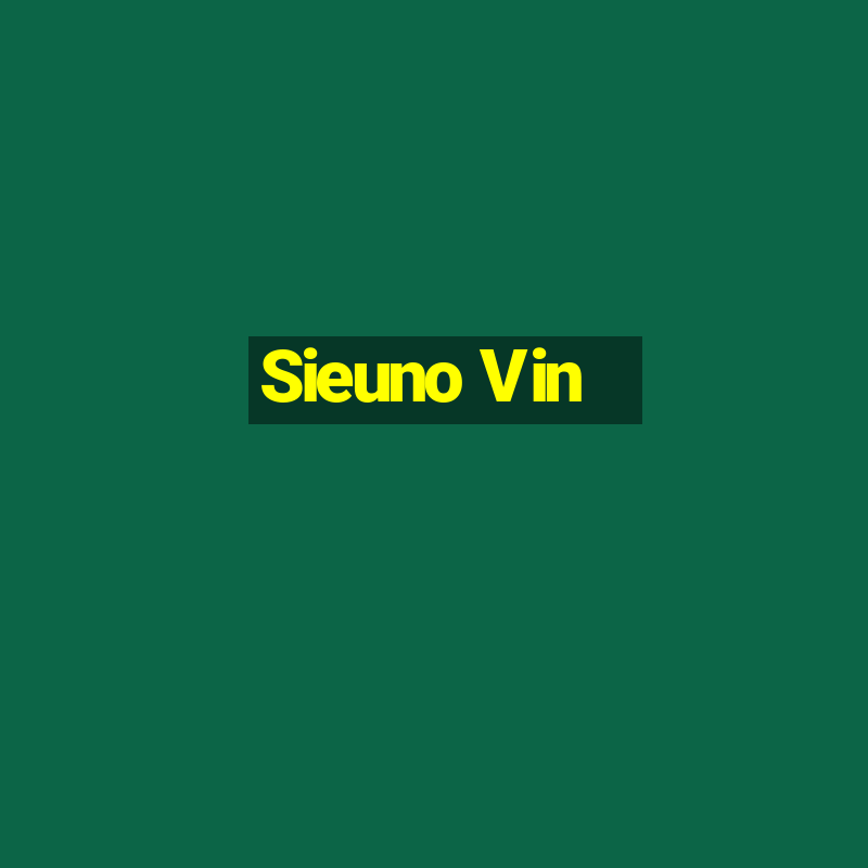 Sieuno Vin