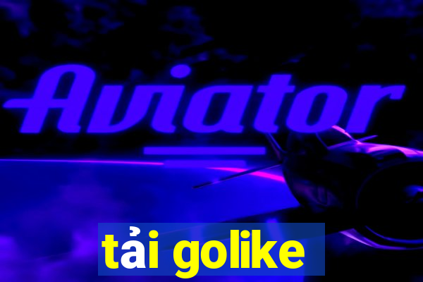 tải golike