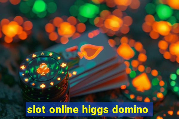 slot online higgs domino