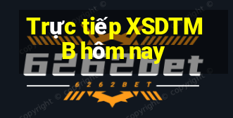 Trực tiếp XSDTMB hôm nay