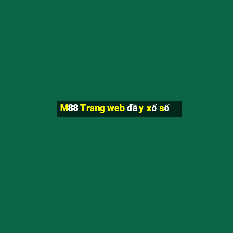 M88 Trang web đầy xổ số