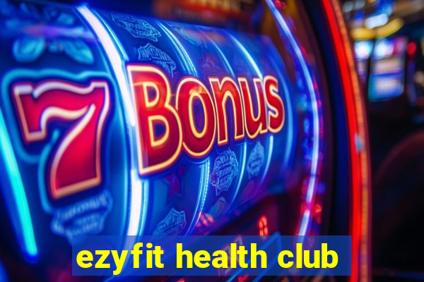 ezyfit health club