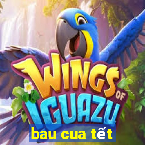 bau cua tết