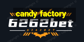 candy factory