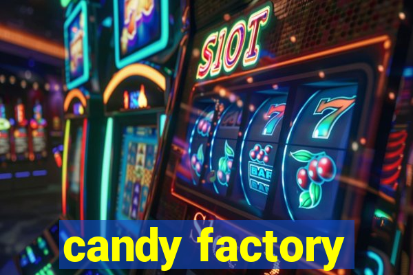 candy factory