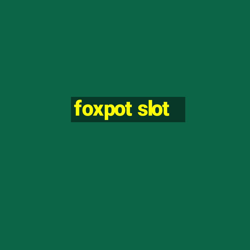 foxpot slot