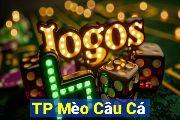 TP Mèo Câu Cá