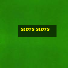 slots slots