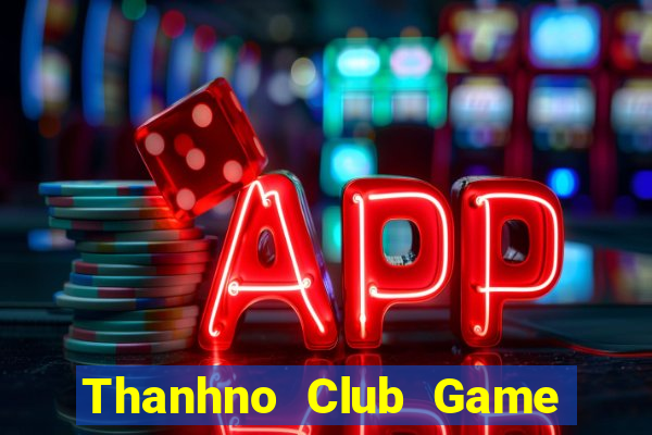 Thanhno Club Game Bài Đổi Thưởng B52