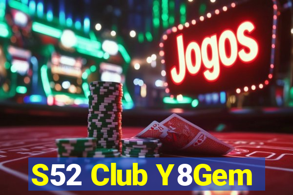 S52 Club Y8Gem