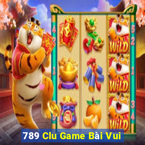 789 Clu Game Bài Vui