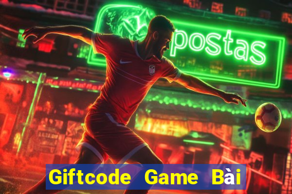 Giftcode Game Bài Đổi Thưởng Trực Tuyến