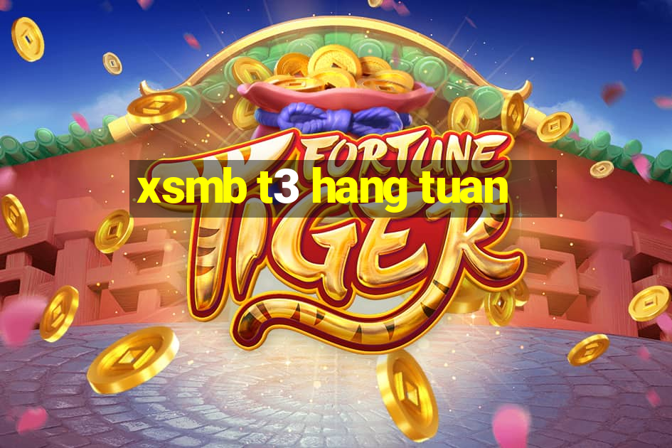 xsmb t3 hang tuan