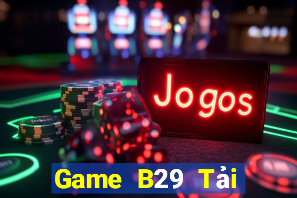 Game B29 Tải Game Bài Go88