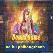 no hu phihongthanh