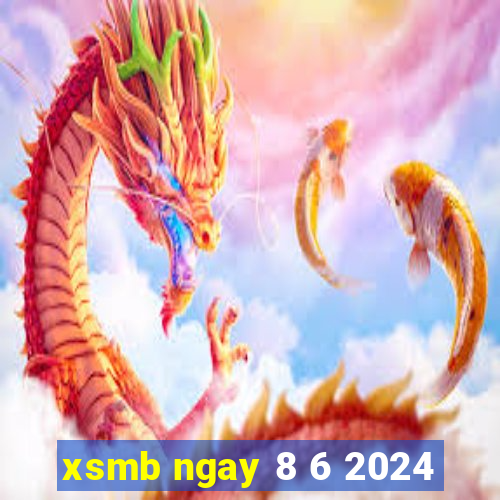 xsmb ngay 8 6 2024