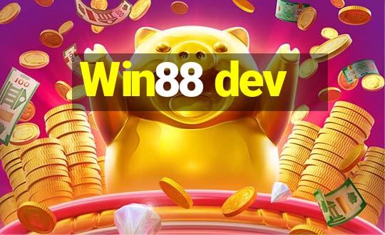 Win88 dev