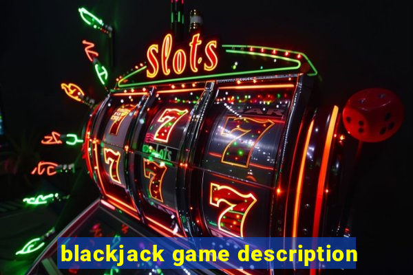 blackjack game description