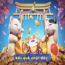 kết quả nhật đức