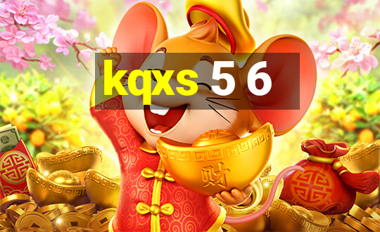 kqxs 5 6