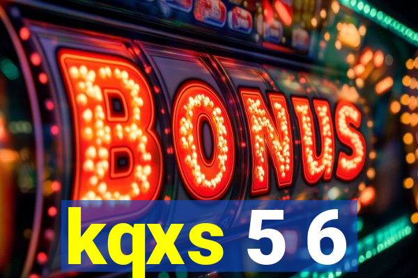 kqxs 5 6