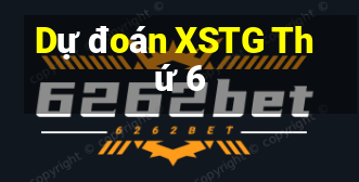 Dự đoán XSTG Thứ 6